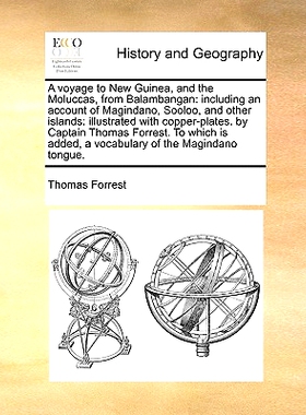 预订 A Voyage to New Guinea, and the Moluccas, from Balambangan: Including an Account of Magindano, Sooloo, and Other Is