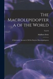预订 Macrolepidoptera Macrolepidoptera; 9781013693106 Known the The Account Systematic World Vol.16 All