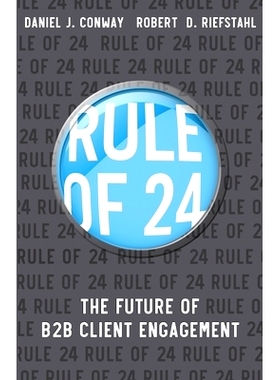 预订 Rule of 24: The Future of B2B Client Engagement: 9780995110342