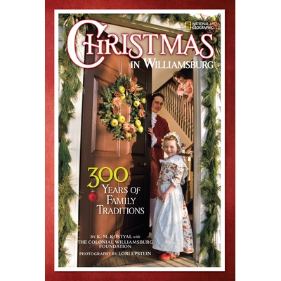 预订 Christmas in Williamsburg: 300 Years of Family Traditions: 9781426308673