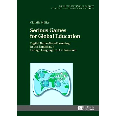 预订 Serious Games for Global Education: Digital Game-Based Learning in the English as a Foreign Language (EFL) Classroo