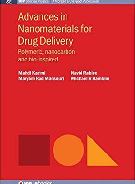 【预售】Advances in Nanomaterials for Drug Delivery: Polymeric, Nanocarbon, and Bio-Inspired