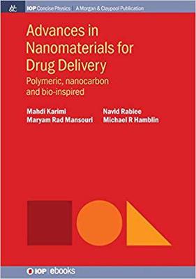 【预售】Advances in Nanomaterials for Drug Delivery: Polymeric, Nanocarbon, and Bio-Inspired