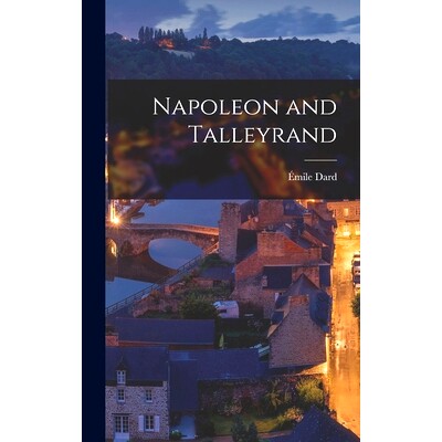 预订 Napoleon and Talleyrand: 9781013728419