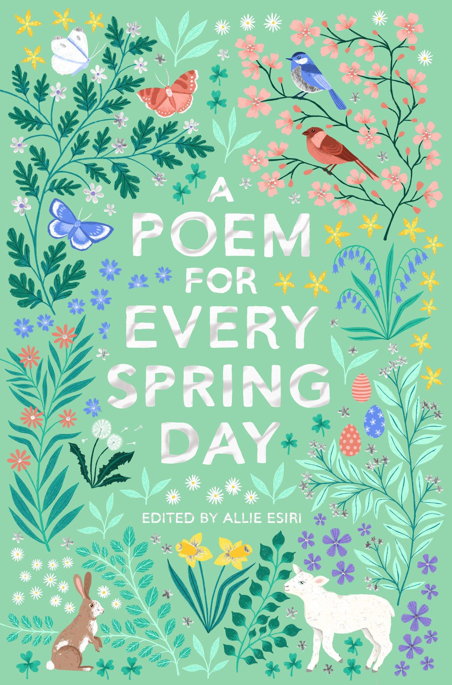 allie esiri  a poem for every spring day bj
