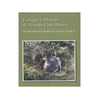 [预订]Ecologia Y Manejo De Venado Cola Blanca 9781585446018
