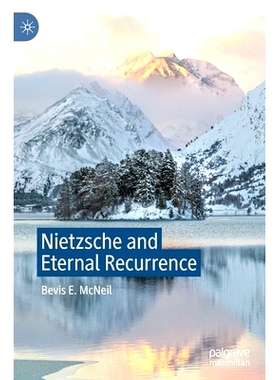 预订 Nietzsche and Eternal Recurrence 尼采与永恒的复发: 9783030552954