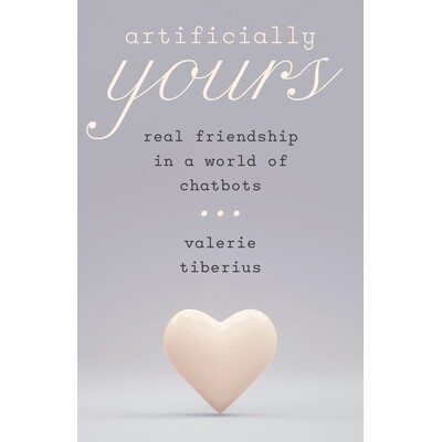 人造的你：聊天机器人世界中的真友谊Artificially Yours