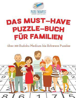 [预订]Das Must-Have Puzzle-Buch Fur Familien - Uber 300 Sudoku Medium Bis Schwere Puzzles 9781541944886