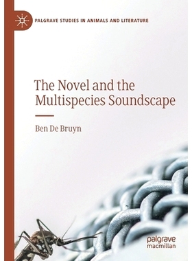 预订 The Novel and the Multispecies Soundscape 小说与多物种音景: 9783030301248