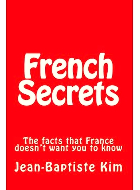 预订 French Secrets: The facts that France doesn’t want you to know: 9781496137395