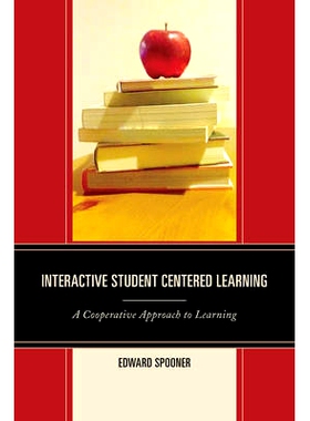 预订 Interactive Student Centered Learning: A Cooperative Approach to Learning: 9781475813487