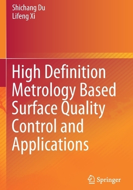 【预订】High Definition Metrology Based Surface Quality Control and Applications