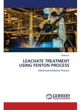 预订 Leachate Treatment Using Fenton Process FENTON法处理渗滤液: 9786202918824