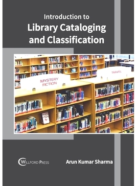 预订 Introduction to Library Cataloging and Classification 图书馆编目和分类简介: 9781682855621