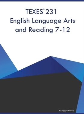 预订 TEXES 231 English Language Arts and Reading 7-12 TEXES 231 英语语言艺术和阅读 7-12: 9798868905667