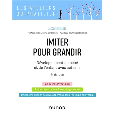 预订 Imiter pour grandir - 3e éd. - Développement du bébé et de l’enfant avec autisme 模仿成长——第三版。 - 自闭症