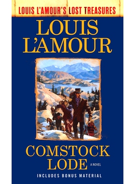 预订 Comstock Lode (Louis l’Amour’s Lost Treasures) 康斯托克·洛德（Louis l’Amour’s Lost Treasures）: 9780593158661