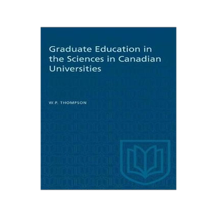 [预订]Graduate Education in the Sciences in Canadian Universities 9781487573508