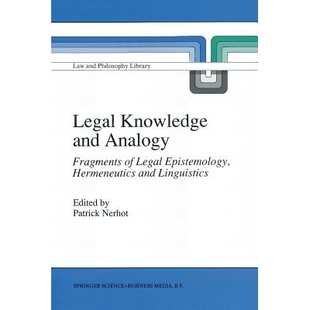 9789401054386 Knowledge Linguistics Hermeneutics Epistemology Fragments Analogy and Legal 预订