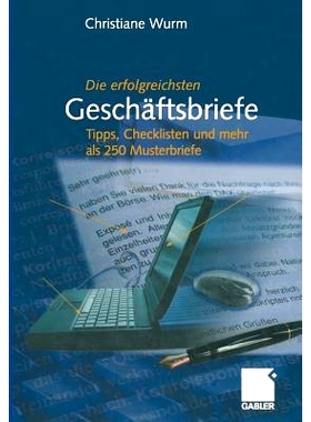 预订 Die erfolgreichsten Geschäftsbriefe: Tipps, Checklisten und mehr als 250 Musterbriefe *成功的商业信函提示、清单和