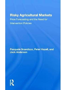 预订 Risky Agricultural Markets: Price Forecasting And The Need For Intervention Policies 风险农产品市场：价格预测和干预