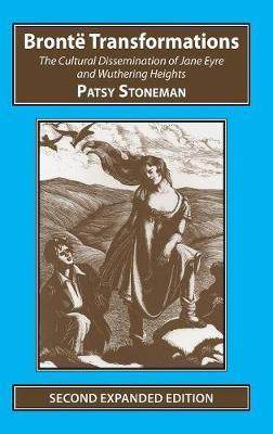 [预订]Bronte Transformations: The Cultural Dissemination of Jane Eyre and Wuthering Heights 9781911454359