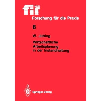 预订 Wirtschaftliche Arbeitsplanung in der Instandhaltung: 9783540167013
