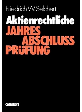 预订 Aktienrechtliche Jahresabschlußprüfung: Durchführung und Probleme: 9783409350815