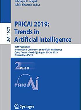 【预售】Pricai 2019: Trends in Artificial Intelligence: 16th Pacific Rim International Conference on Artificial In...