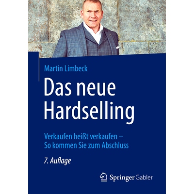 预订 Das Neue Hardselling: Verkaufen Heißt Verkaufen - So Kommen Sie Zum Abschluss: 9783658418434