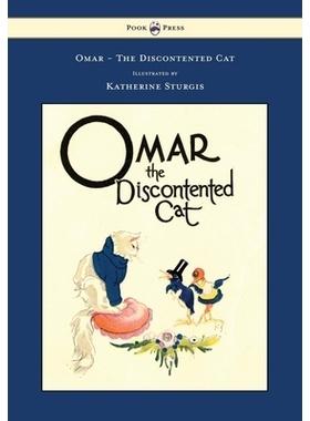 预订 Omar - The Discontented Cat - Illustrated by Katherine Sturgis: 9781447478287