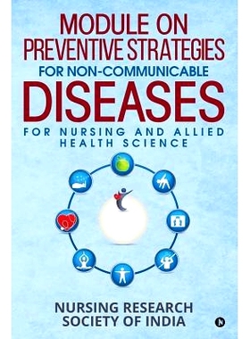 预订 Module on Preventive Strategies for Non-Communicable Diseases for Nursing and Allied Health Science: 9781645467465