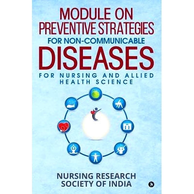 预订 Module on Preventive Strategies for Non-Communicable Diseases for Nursing and Allied Health Science: 9781645467465