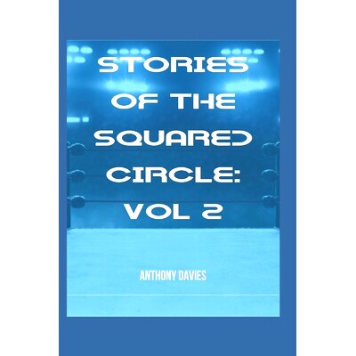 预订 Stories of the Squared Circle Volume 2: 9798391524793