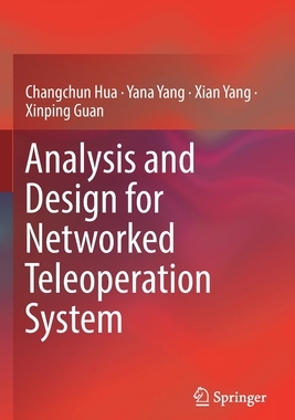 【预订】Analysis and Design for Networked Teleoperation System