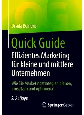 预订 Quick Guide Effizientes Marketing für kleine und mittlere Unternehmen: Wie Sie Marketingstrategien planen, umsetze