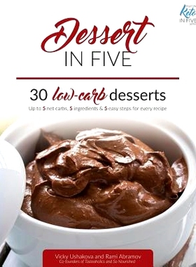 预订 Dessert in Five: 30 Low Carb Desserts. Up to 5 Net Carbs & 5 Ingredients Each!: 9781973500483