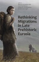 【预订】Rethinking Migrations in Late Prehistoric Eurasia 9780197267356