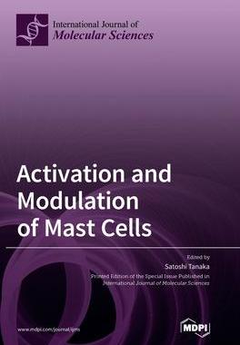 [预订]Activation and Modulation of Mast Cells 9783039365630