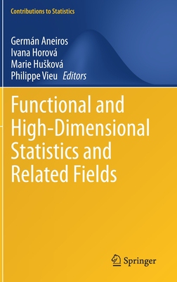 【预订】Functional and High-Dimensional Statistics and Related Fields