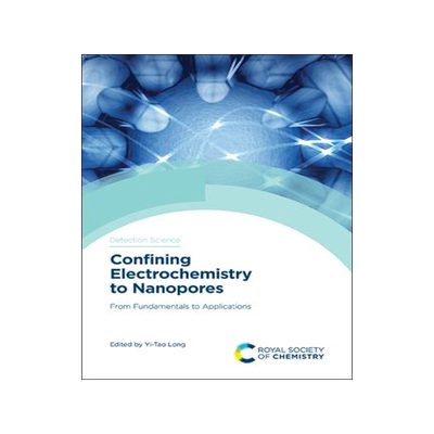 [预订]Confining Electrochemistry to Nanopores 9781788012713