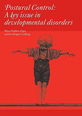 预订 Postural Control - A Key Issue In Developmental Disorders - Clinics In Developmental Medicine 179