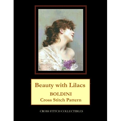 预订 Beauty with Lilacs: Boldini Cross Stitch Pattern 丁香之美：波尔蒂尼十字绣图案: 9798864228340