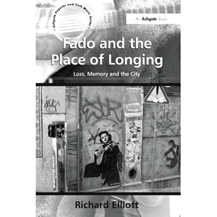 预订 and Fado the Longing Place Memory 9781138246867 City Loss