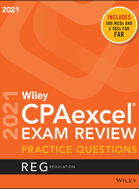 【预订】Wiley Cpaexcel Exam Review 2021 Practice Questions: Regulation 9781119754077