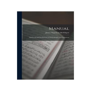 [预订]Manual: Analytical and Synthetical of Orthography and Definition 9781018242101