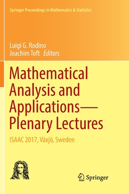 【预订】Mathematical Analysis and Applications-Plenary Lectures: ISAAC 2017, Vaxjoe, Sweden