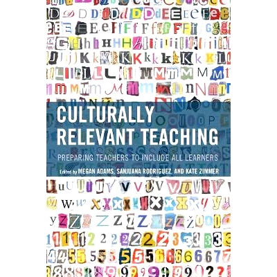 预订 Culturally Relevant Teaching: Preparing Teachers to Include All Learners 文化意义上的教学：为学习者培养具包容心的教