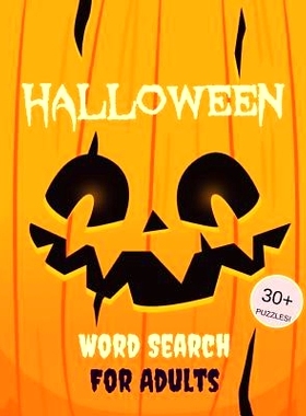 预订 Halloween Word Search for Adults: 30+ Spooky Puzzles Scary Pictures Trick-Or-Treat Yourself to These Eery Word Sear